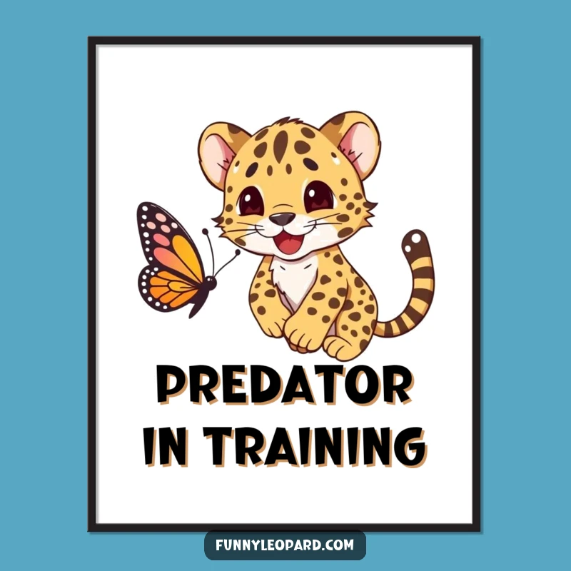 Funny Leopard Cub Pouncing Butterfly Poster: Wall Art Fun!