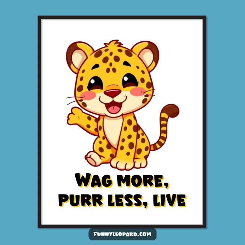 Funny Free Printable Wall Art: Leopard Tail Wagging with Glee