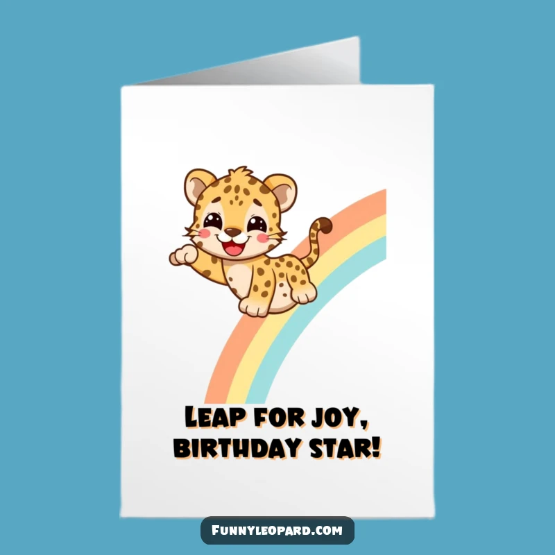 Free Printable Birthday Card: Cheerful Leopard Rainbow Slide Funny Downloadable Gift