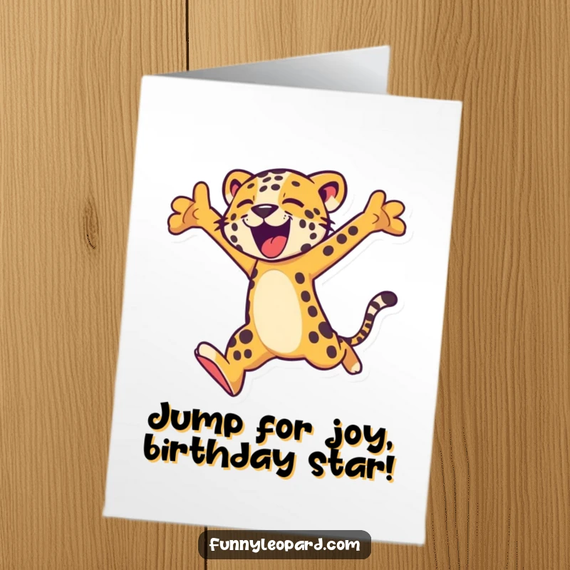 Funny Free Printable Birthday Card: A stylized leopard character joyfully leaps high into the air with excitement.