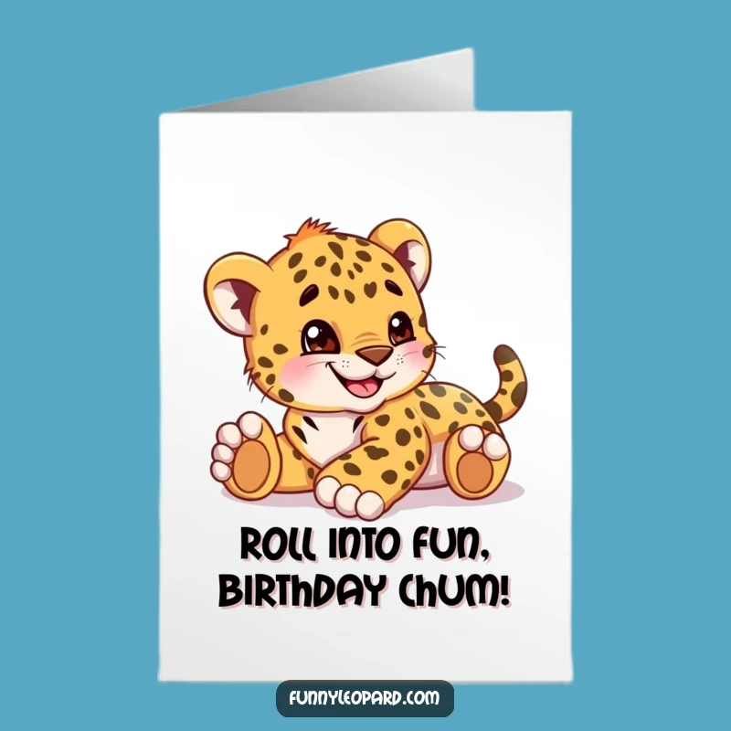 Free Printable Birthday Card: Rolling Leopard Cub Funny Downloadable Gift for Kids