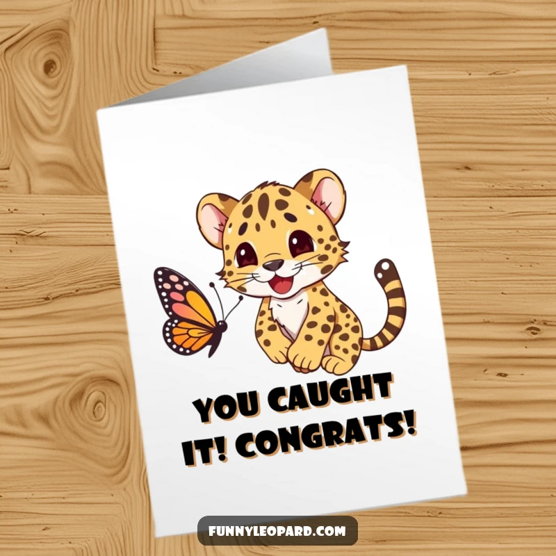 Funny Free Printable Congratulations Card: A happy leopard cub cub playfully pounces on a butterfly, celebrating success.
