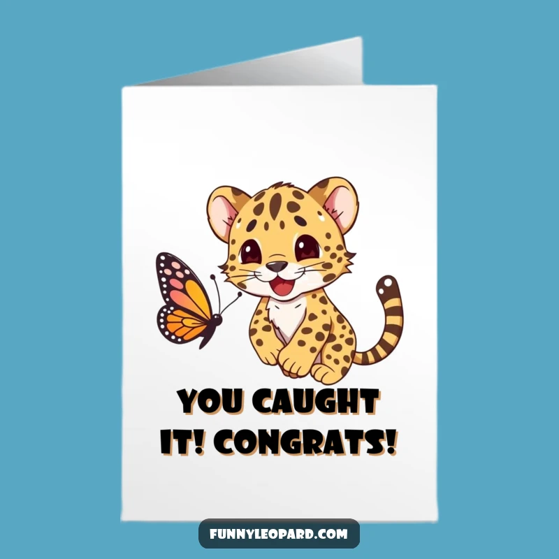 Free Printable Congratulations Card: Pouncing Leopard Cub Funny Downloadable Gift