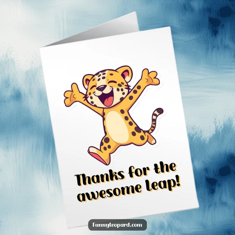 Funny Free Printable Thank You Card: A stylized leopard character energetically leaps into the air, expressing thanks.