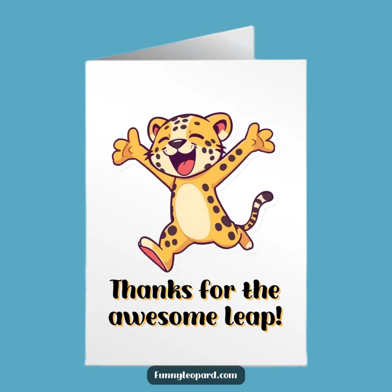 Free Printable Thank You Card: Leaping Leopard Funny Downloadable Gift for Gratitude