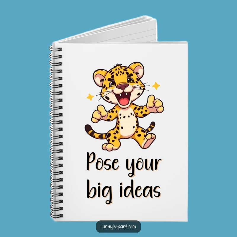 Funny Dynamic Leopard Pose Notebook: Capture Bold Ideas