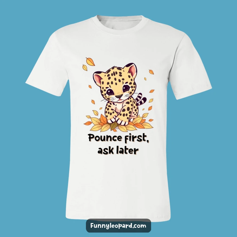 Funny Leopard Cub Pouncing Leaves T-Shirt: Cute Animal Tee Gift